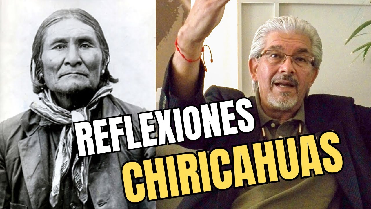 REFLEXIONES CHIRICAHUAS