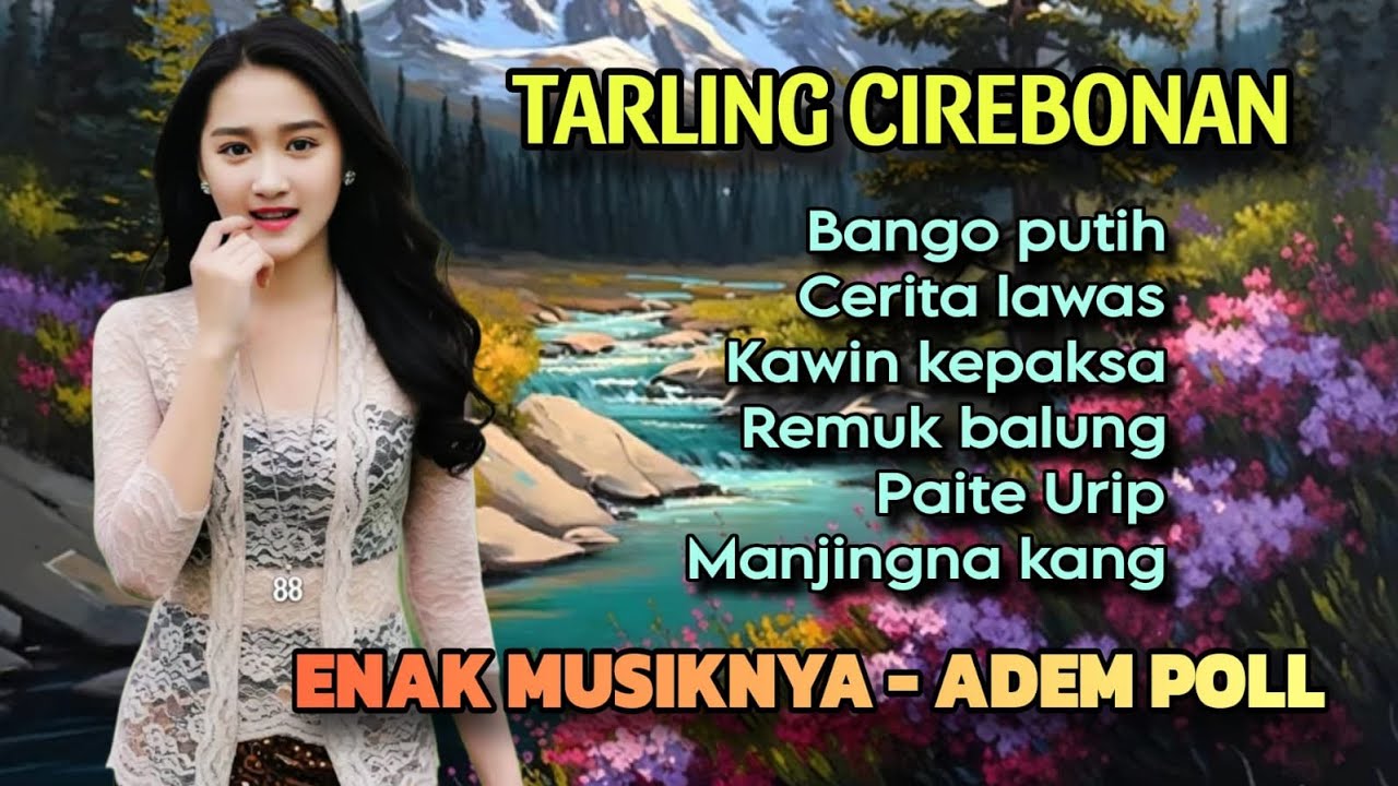 TARLING PANTURA CIREBONAN - ENAK MUSIKNYA ADEM POLL