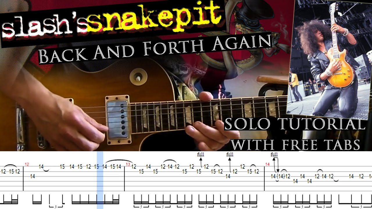 Slash's Snakepit - Back And Forth Again guitar solo lesson (with tablatures and backing tracks)