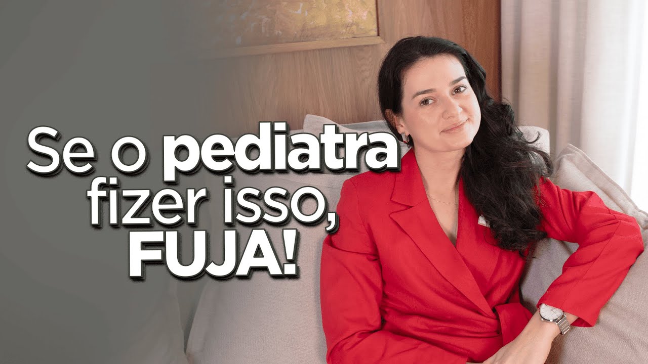 SINAIS que você precisa TROCAR de pediatra