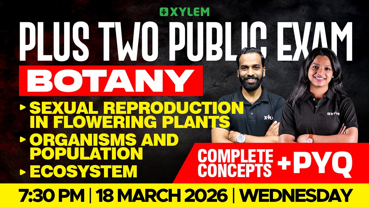 Plus Two Public Exam: Botany | Concepts + PYQ | Xylem Plus Two