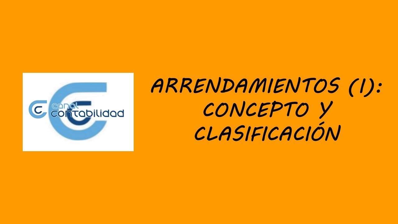 ARRENDAMIENTOS (I): CONCEPTO Y CLASIFICACIÓN