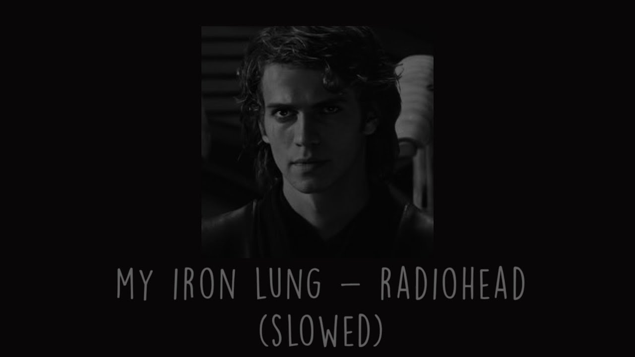 Radiohead - My Iron Lung (Slowed)