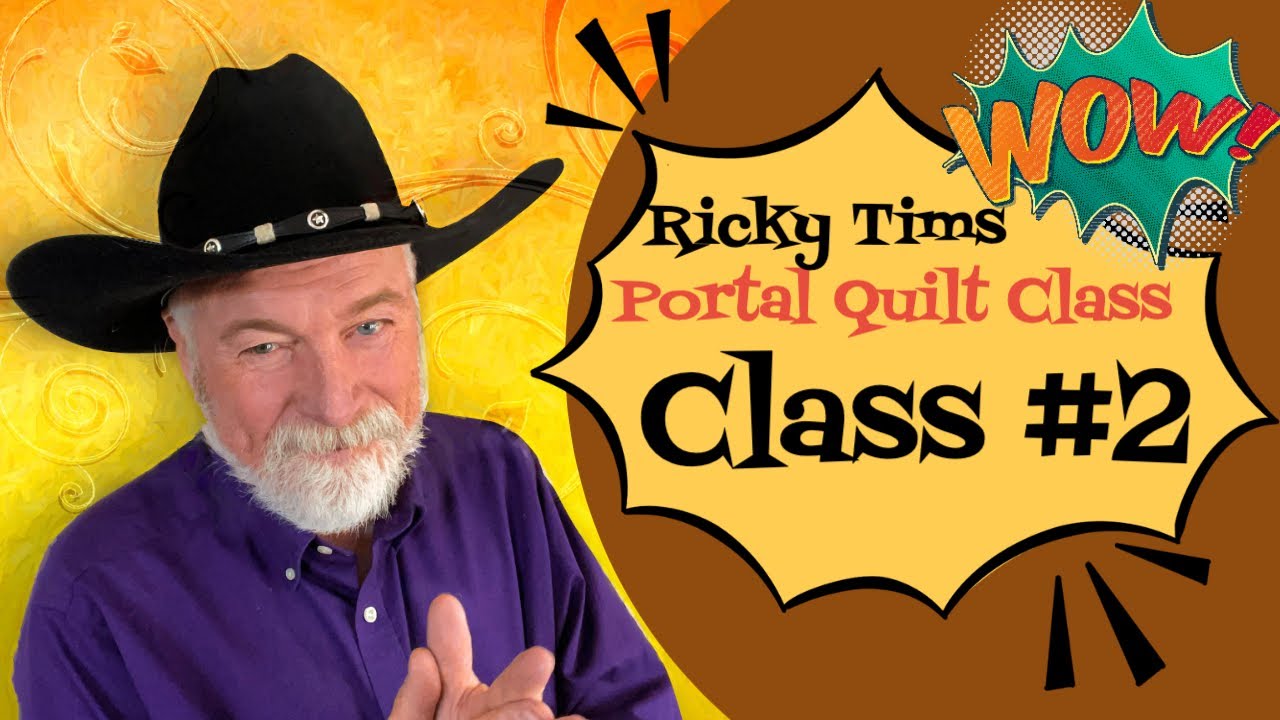 Ricky Tims LIVE - Free Quilt Class - Portal Quilt Class #2