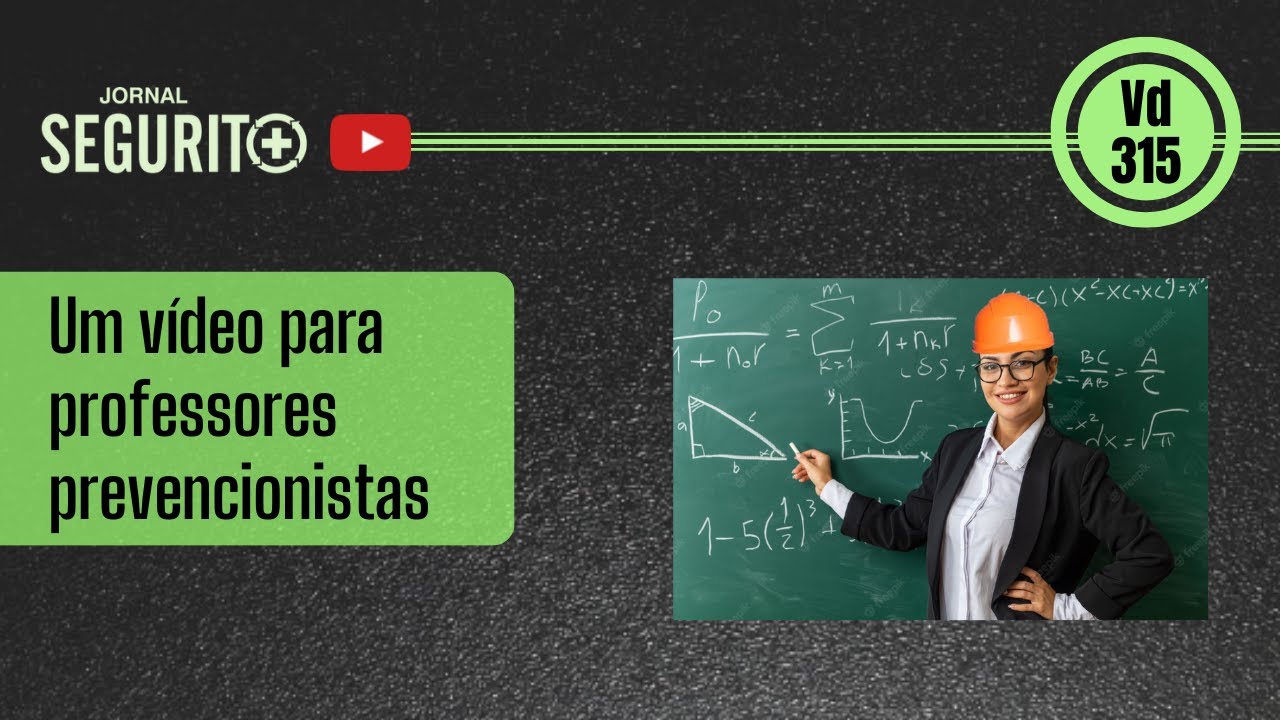 Vd. 315 - Um vídeo para professores prevencionistas