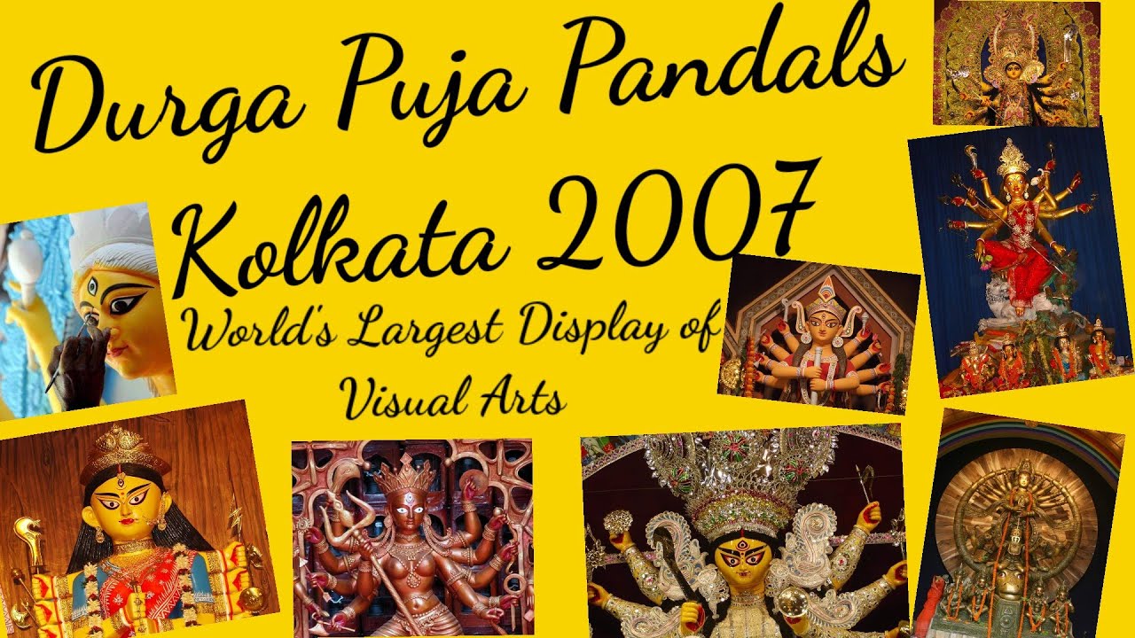 Durga Puja Kolkata 2007 | Puja Parikrama | UNESCO| Largest Art Carnival | Pandal Hopping | Kumartuli