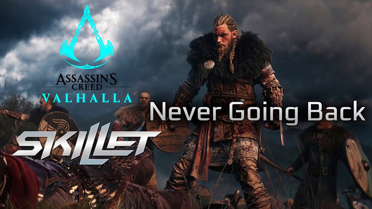 Never Going Back [Assassin`s Creed: Valhalla] - Skillet