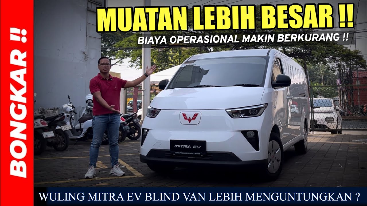 Bongkar !! WULING MITRA EV BLIND VAN 2025 || REVIEW EXTERIOR & INTERIOR