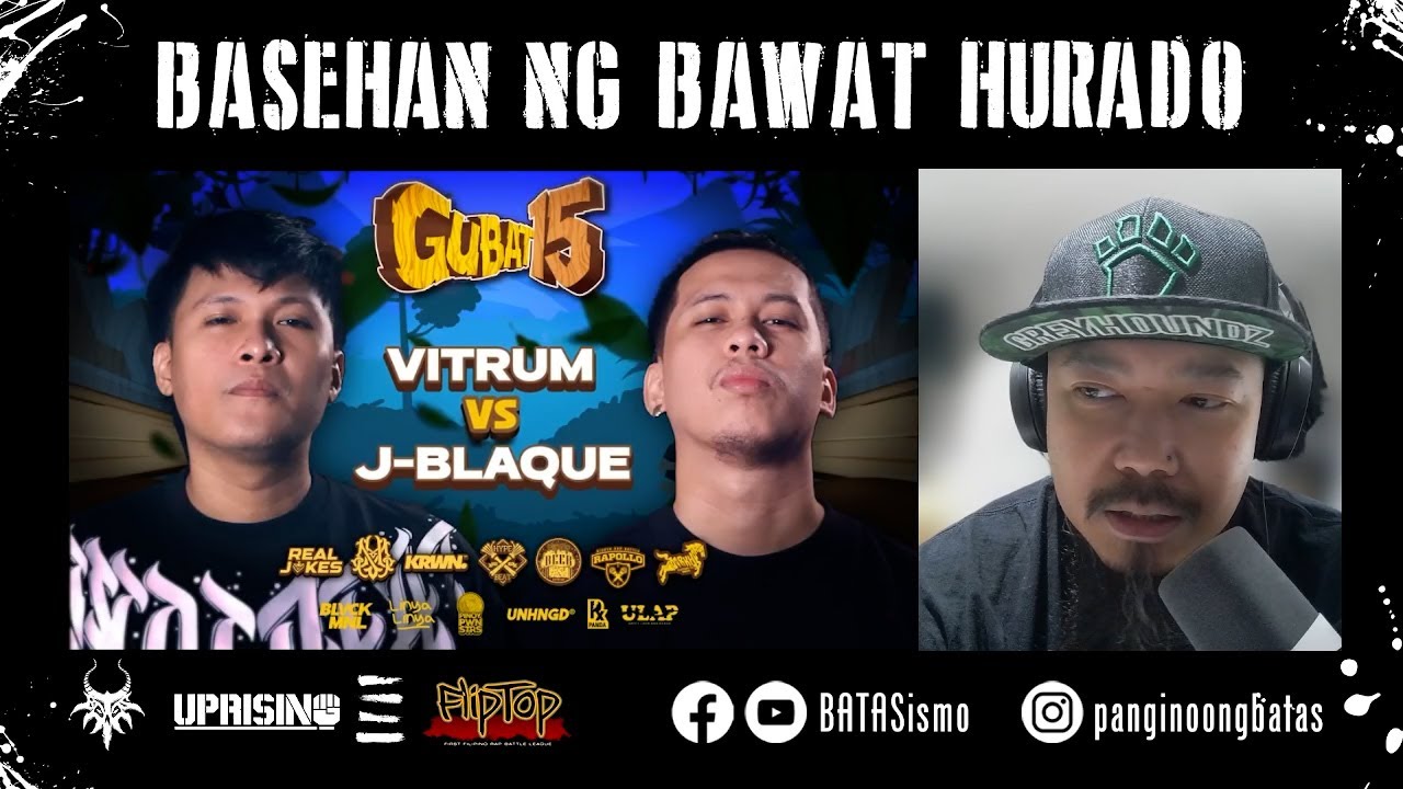 BASEHAN NG BAWAT HURADO: Vitrum vs. J-Blaque