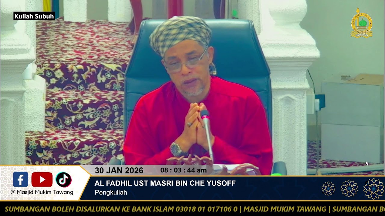 30/1/2026 | Kuliah Subuh | Ustaz Masri Bin Che Yusoff