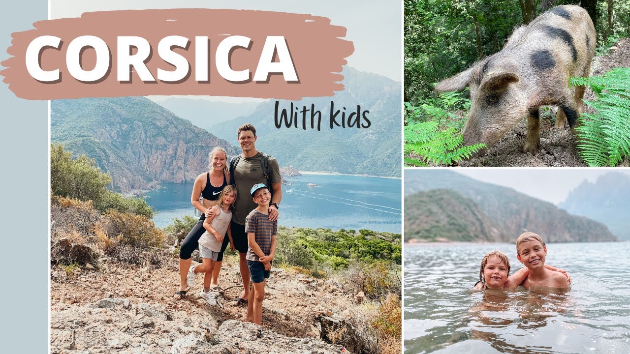 CORSICA with kids + EPIC hike(s) // Porto area