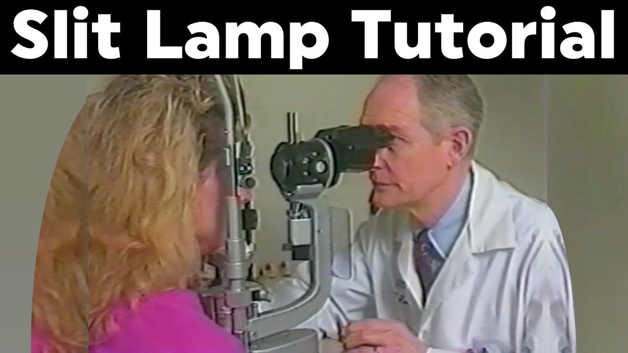 How to Use a Slit Lamp - Full Tutorial