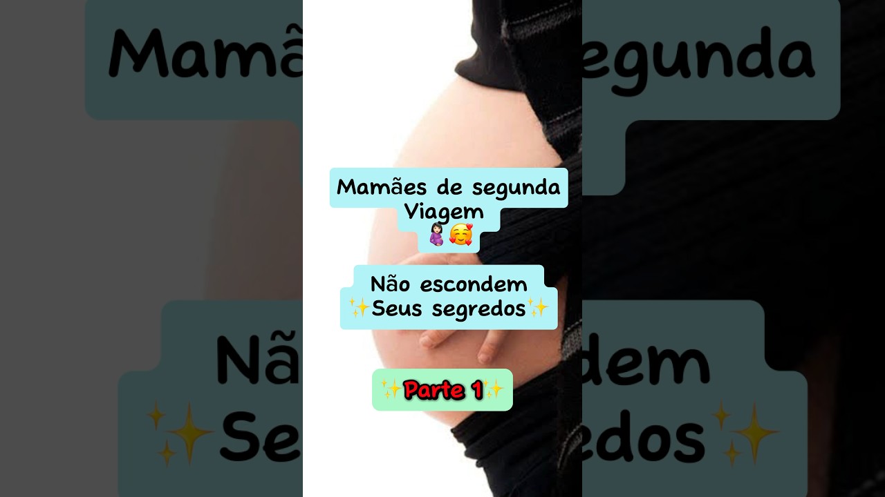 Mam&atilde;es n&atilde;o escondem seus segredos 🥰 #dicasdemae #dicasmaternidade #mae #dicas #gravidez #gesta&ccedil;&atilde;o