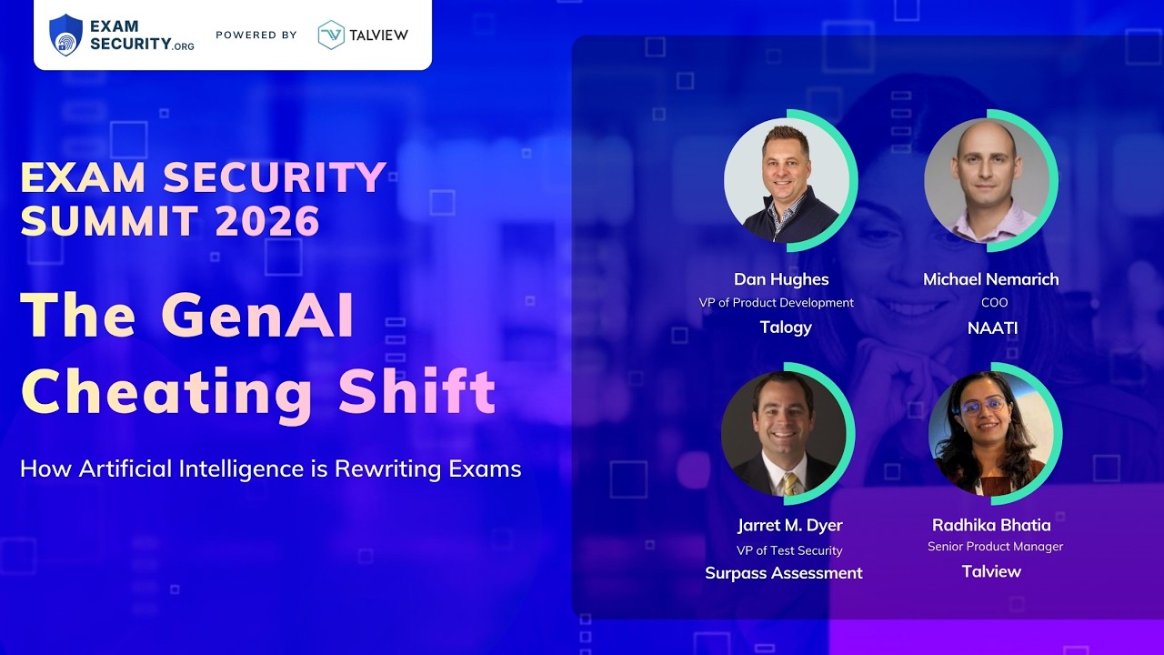 Exam Security Summit 2026 | Session 1 | The GenAI Cheating Shift - How AI Is Rewriting Exams