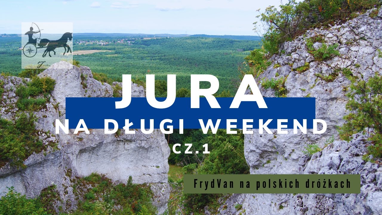 JURA NA DŁUGI WEEKEND - miejsca w których można zwolnić i uniknąć tłumów cz.1