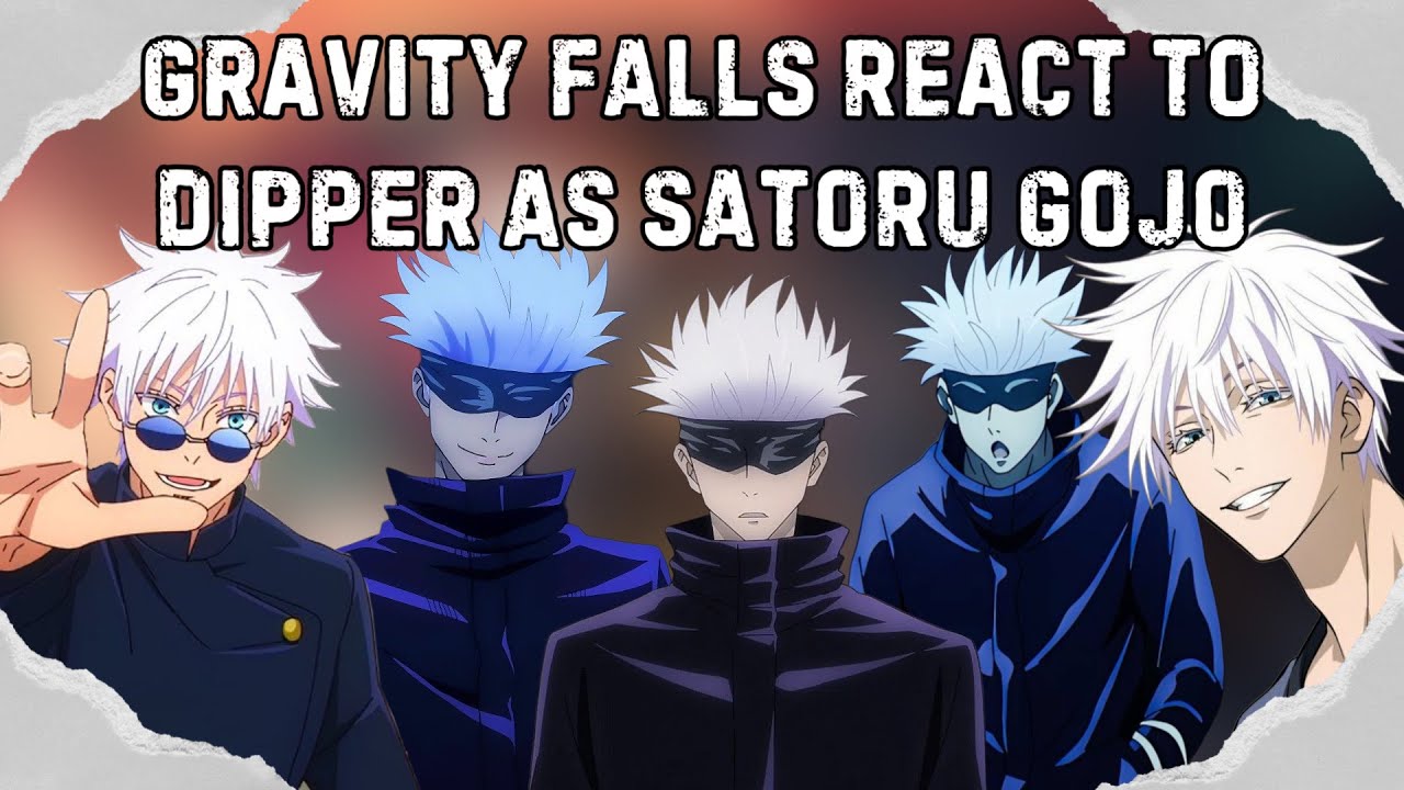 Gravity Falls React to Dipper as Satoru Gojo  || Gacha React