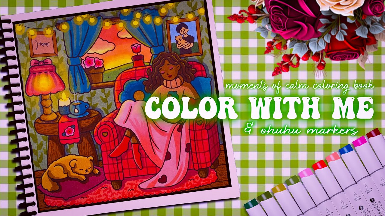 🎨COLOR WITH ME - ☕️MOMENTS OF CALM  COLORING BOOK - 🖍️ WITH OHUHU MARKERS - 🎶 AMSR & RELAXING MUSIC