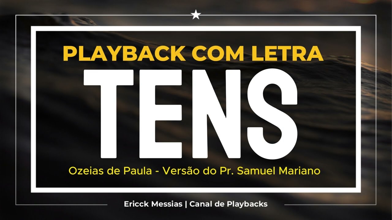 🎙Tens - Ozeias de Paula - ( TOM PARA CONTRALTO) | Playback com letra | ericckmessias