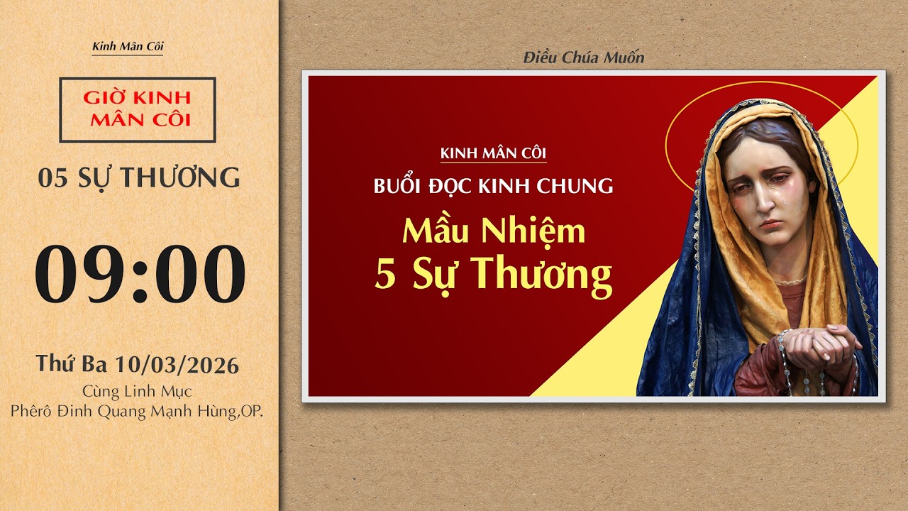 🔴Kinh Mân Côi | 10/03/2026 | 5 Sự Thương - Sáng Thứ Ba Tuần III Mùa Chay.