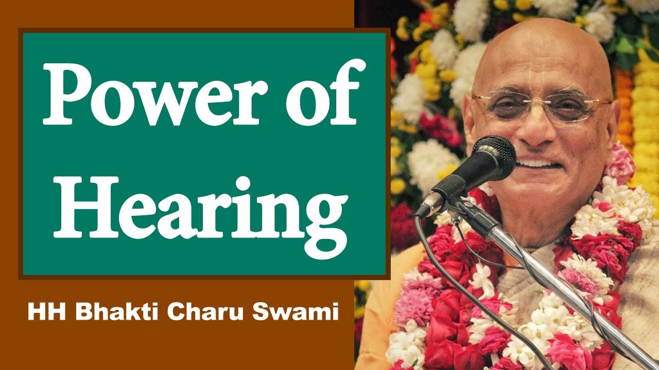 Power of Hearing | Learning From HH Bhakti Charu Swami