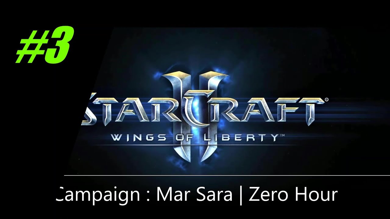 StarCraft 2 : Wings Of Liberty | Level 3 | Zero Hour