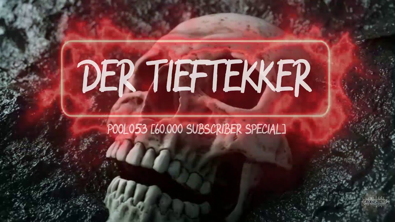 Der Tieftekker - Pool053 [60.000 Subscriber Special] [HD]