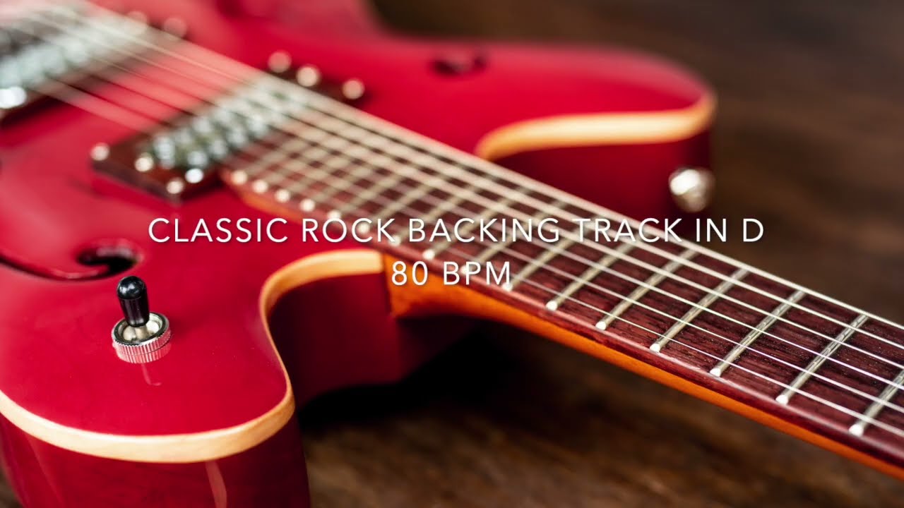 CLASSIC ROCK BACKING TRACK IN D  80 BPM