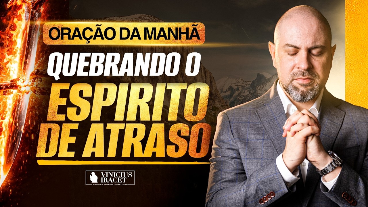 ORAÇÃO DO DIA 18 DE FEVEREIRO QUEBRANDO E DESFAZENDO O ESPÍRITO DE ATRASO - SALMO 91