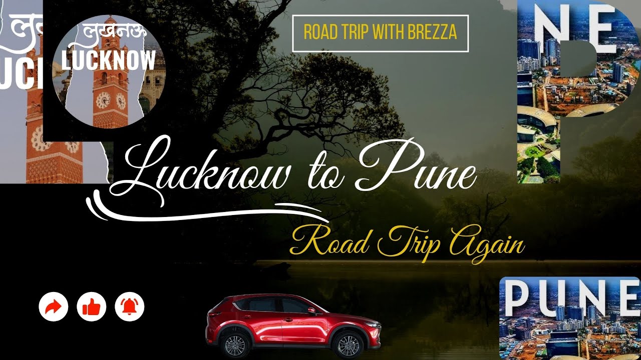 Traveltales Official &ndash; Lucknow to Pune Road Trip 2.O