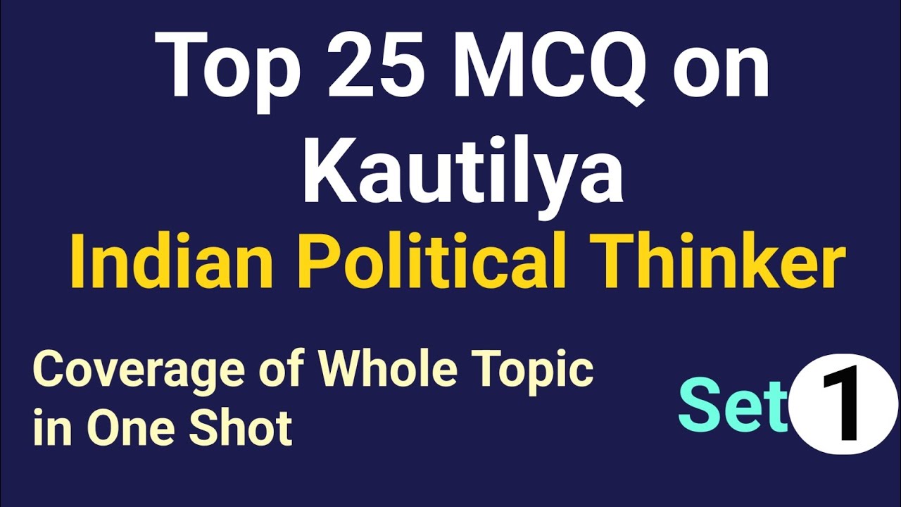 MCQ on Kautilya| Indian Political Thinker|