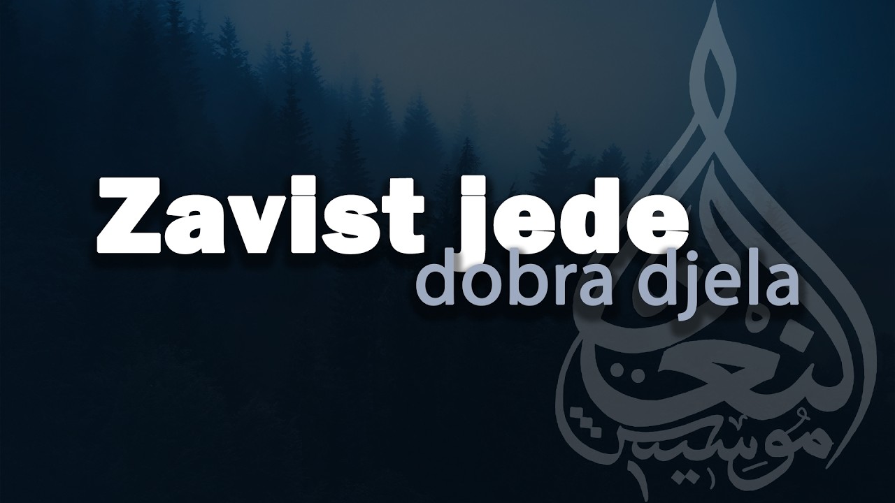 Svjetlosti Kur'ana (ep. 20) - Zavist jede dobra djela