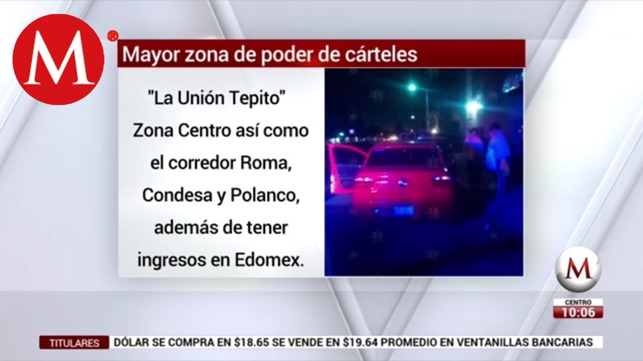 Mayor zona de poder de c&aacute;rteles en la CdMx