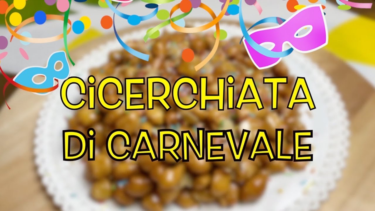 CICERCHIATA ABRUZZESE Ricetta Tradizionale Dolce di Carnevale