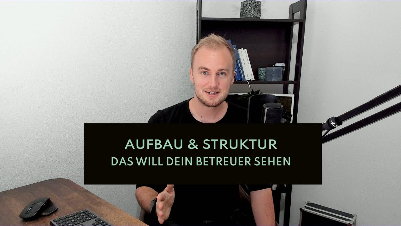 Bachelorarbeit und Masterarbeit - so schreibst du sie richtig | Beispiel für Aufbau & Struktur