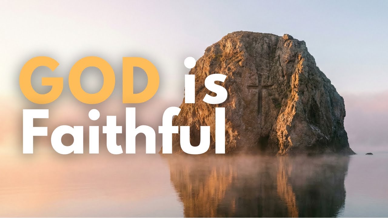 Worship Songs About God’s Faithfulness | Peaceful Christian Worship