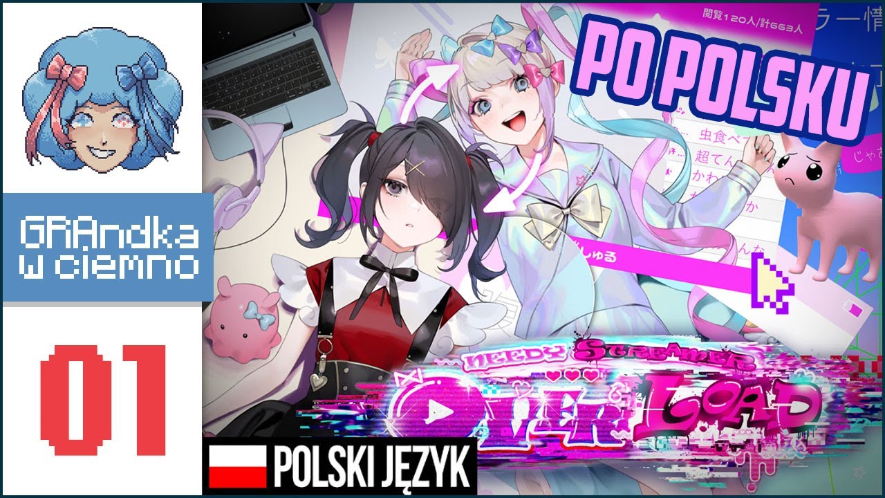 NEEDY STREAMER OVERLOAD / NEEDY GIRL OVERDOSE PL #1 | Symulator problematycznej streamerki