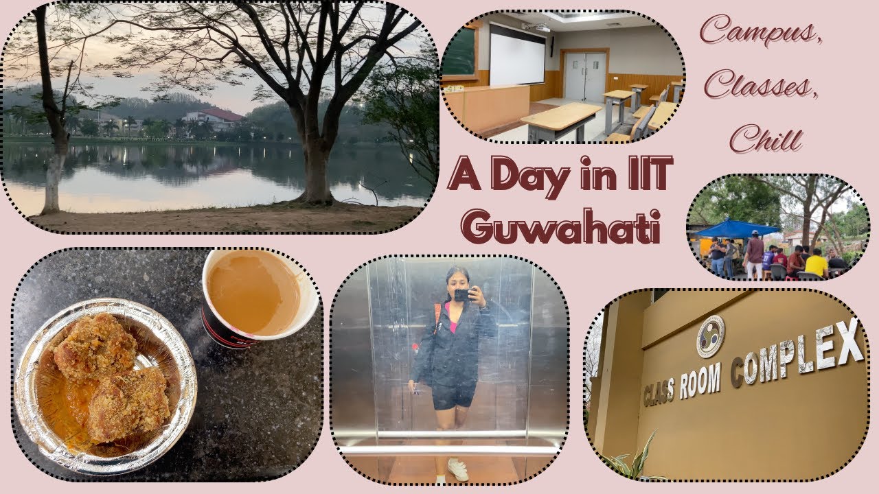 A Day in My Life at IIT Guwahati 🎓 | Campus, Classes & Chill | Jyotiparna Das