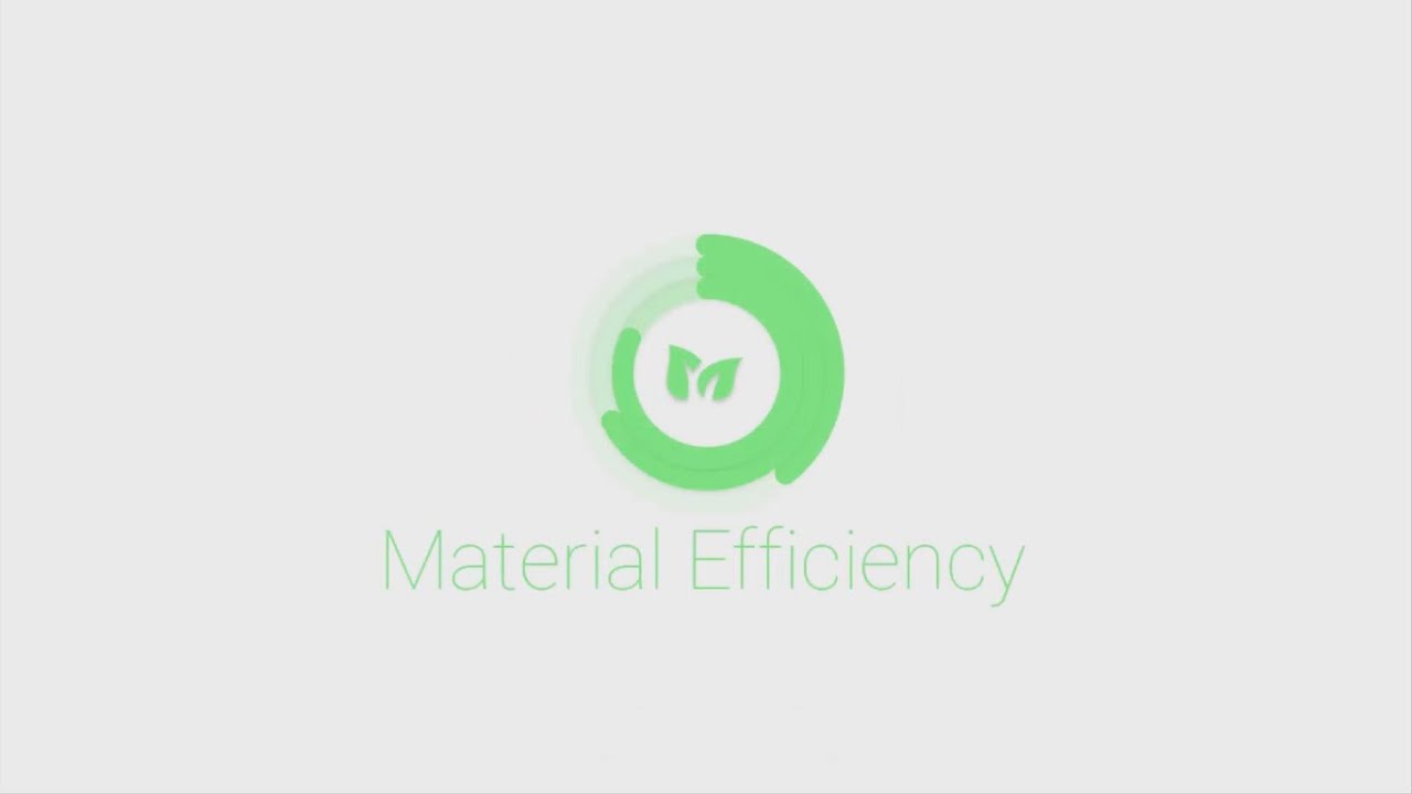 Material Efficiency