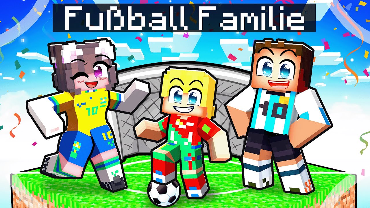 Adoptiert von einer FUSSBALLER FAMILIE in Minecraft!