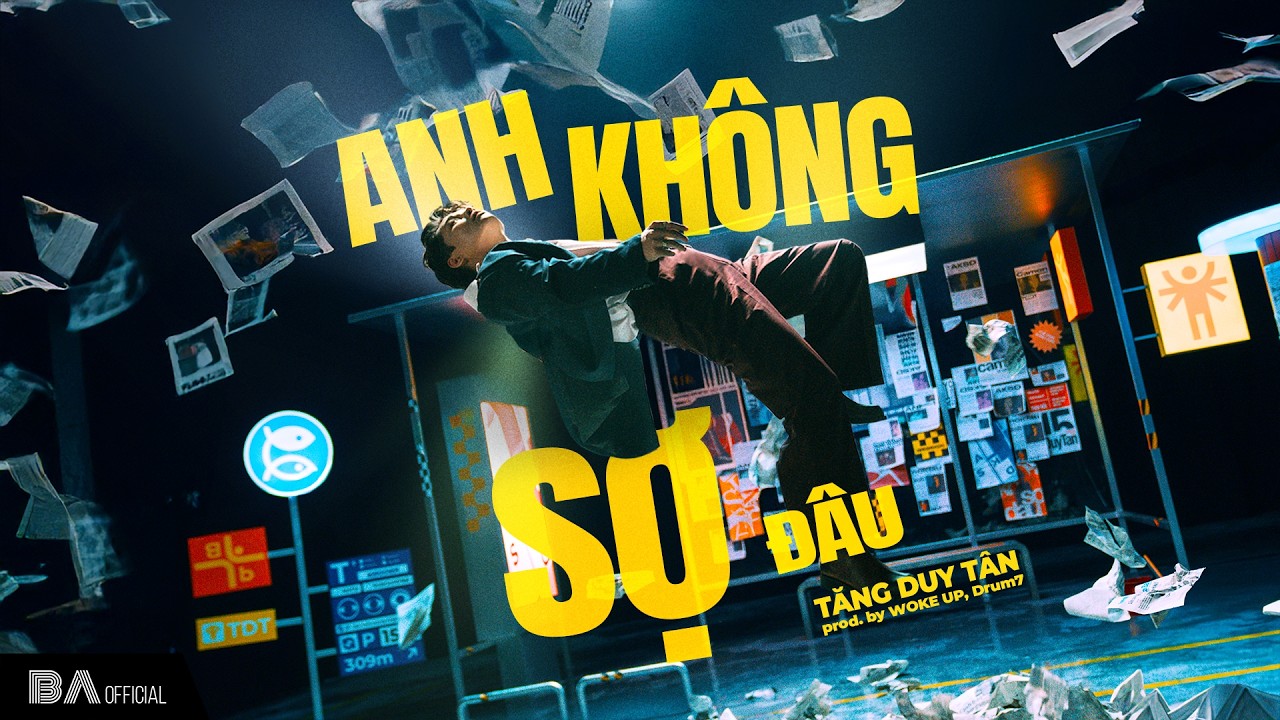 Tăng Duy T&acirc;n - Anh Kh&ocirc;ng Sợ Đ&acirc;u (Prod.by WOKEUP, Drum7) | Official MV