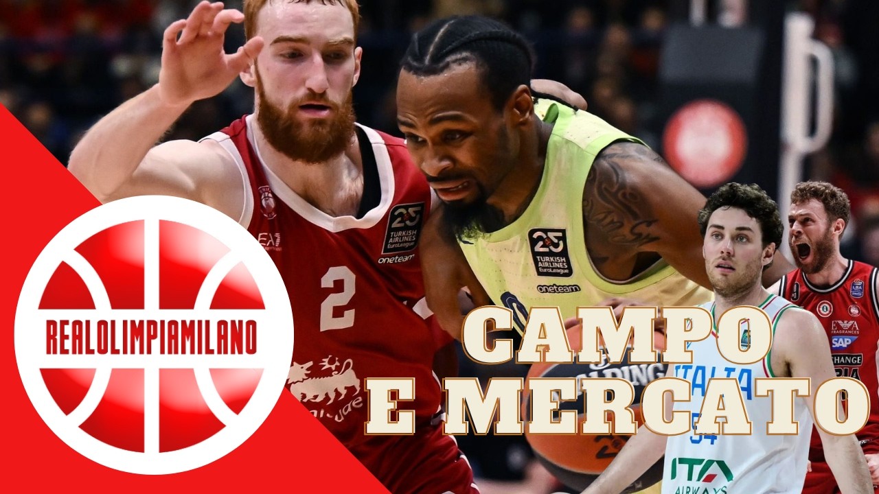 Olimpia Milano-Barcellona, tra campo e mercato