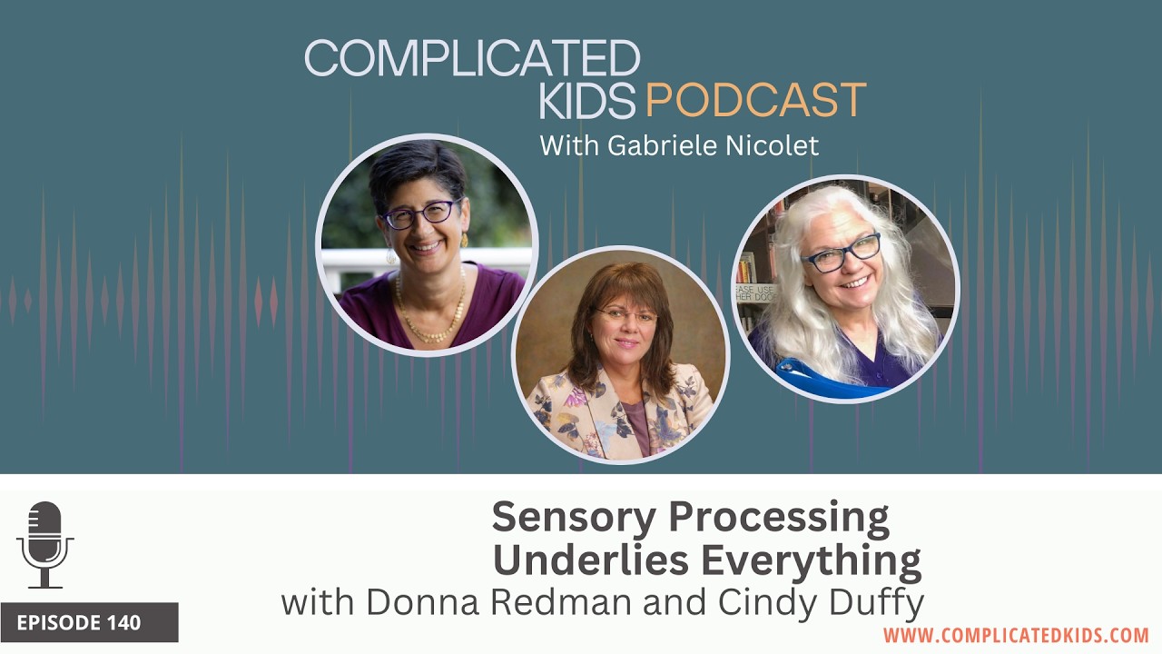 Sensory Processing Underlies Everything with Donna Redman and Cindy Duffy