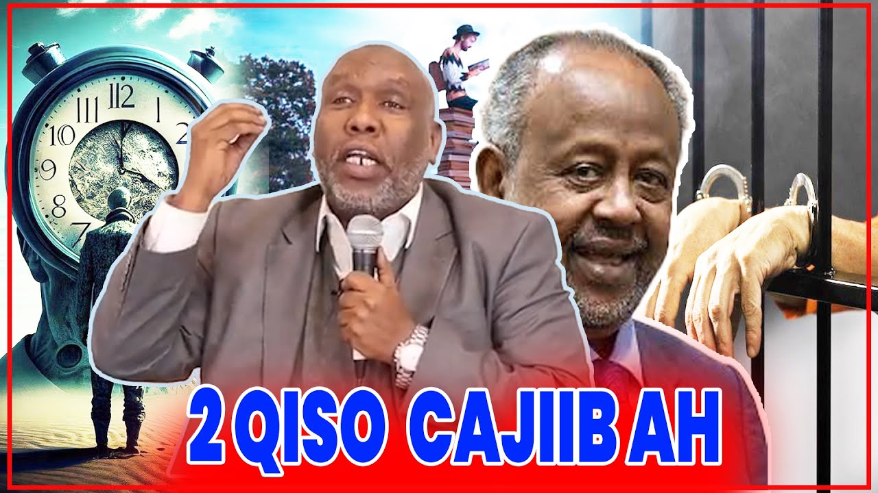 2 QISOO CAAJIB AH IYO XARAGII SH ABDIRAHMAN BASHIR | MAALMAHA