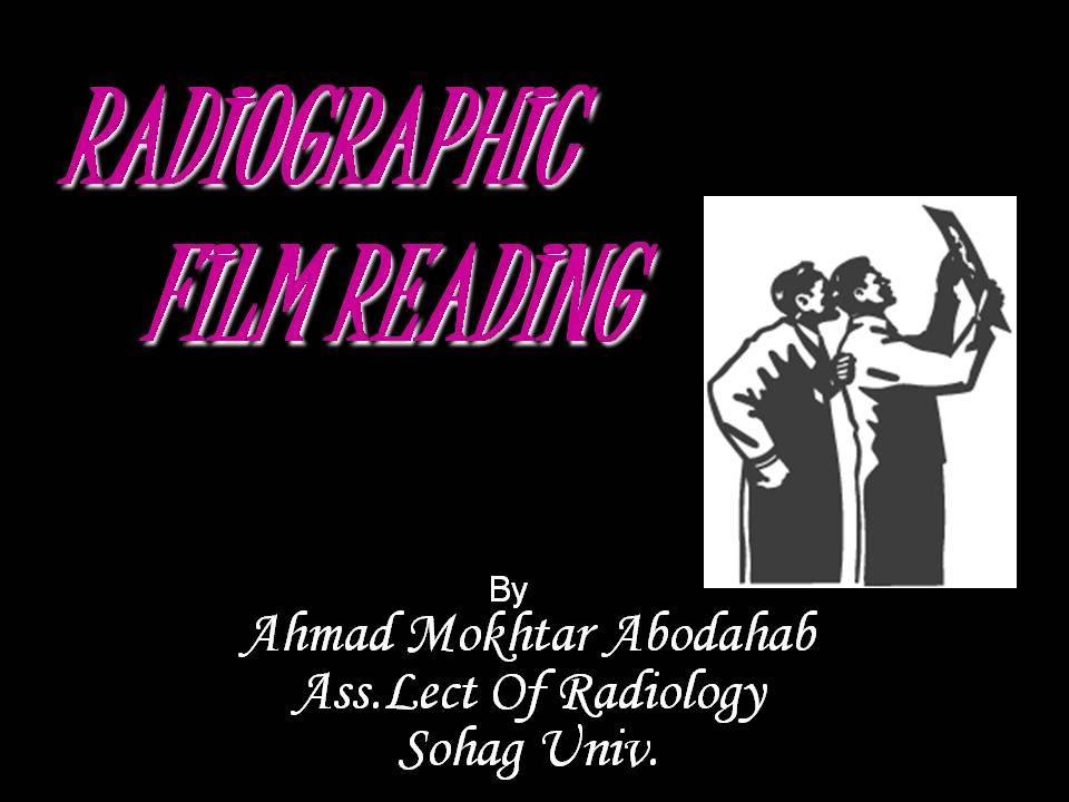 Radiographic Film Reading - For Medical students & Non Radiologist