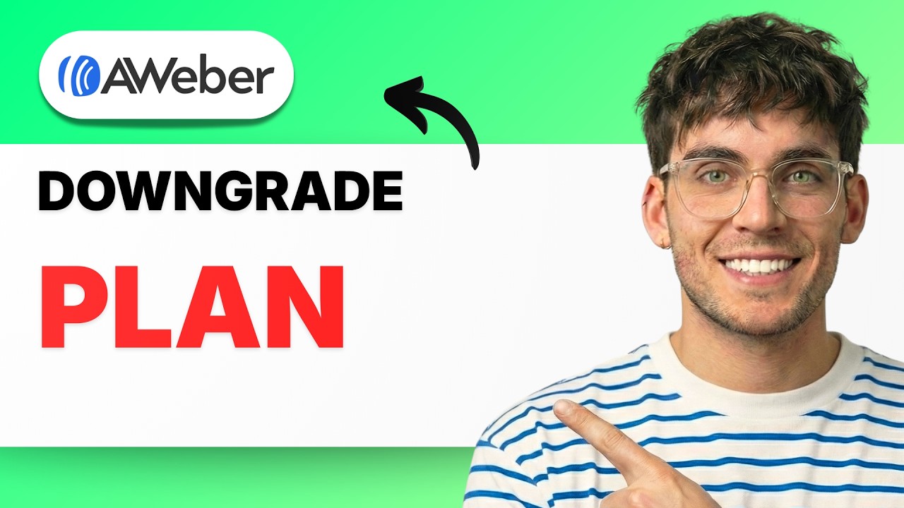 How to Downgrade Aweber Plan [2026 Full Guide]