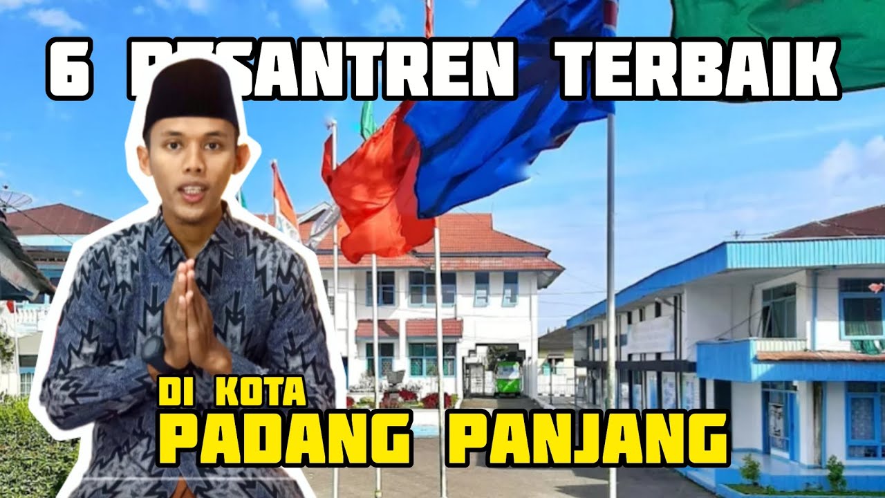 6 Pesantren Terbaik di Kota Padang Panjang - Sumatera Barat