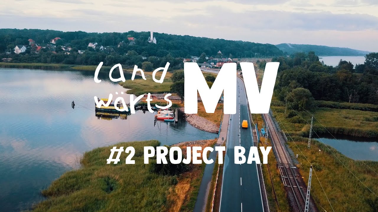 LandwärtsMV - #2 Project Bay