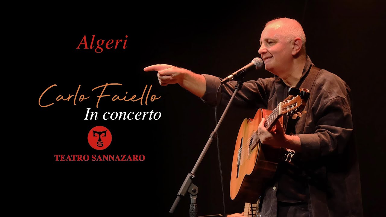 Carlo Faiello - Algeri (Live At Teatro Sannazaro)