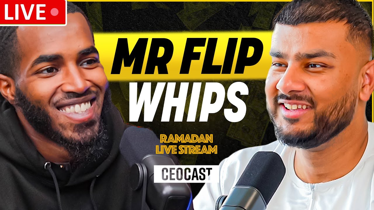 MR FLIPWHIPS x CEOCAST | Ramadan Live Stream