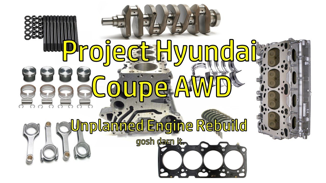 Crankwalk Sirius-ly? Hyundai 4G63 (G4JP) Rebuild for Project AWD Tiburon Coupe Turbo